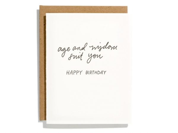 Age and Wisdom Suit You