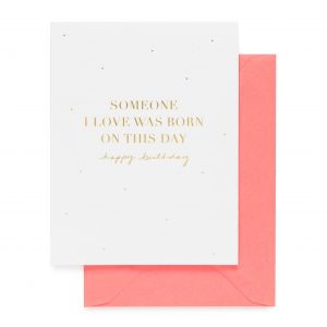 Someone I Love Was Born Today