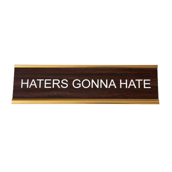 Name Plate Haters Gonna Hate Typo Market