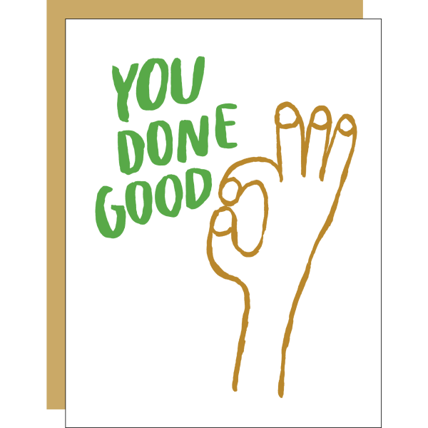You Done Good