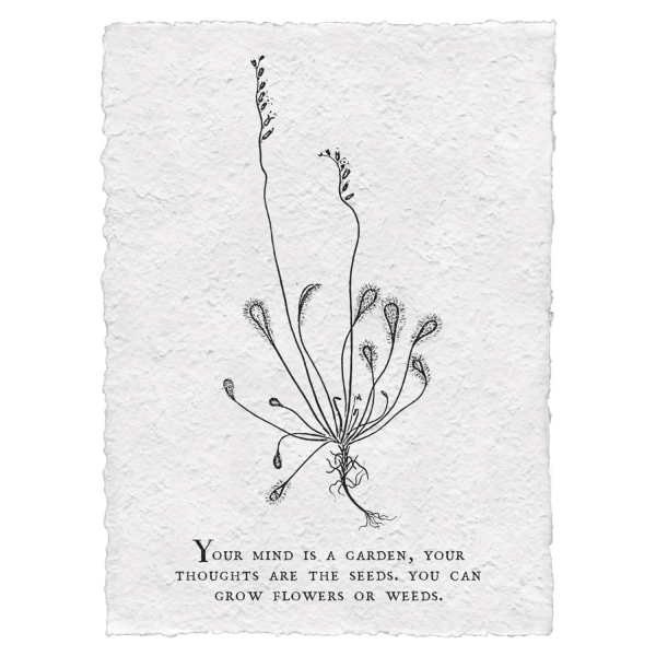 Print - Your Mind Is A Garden