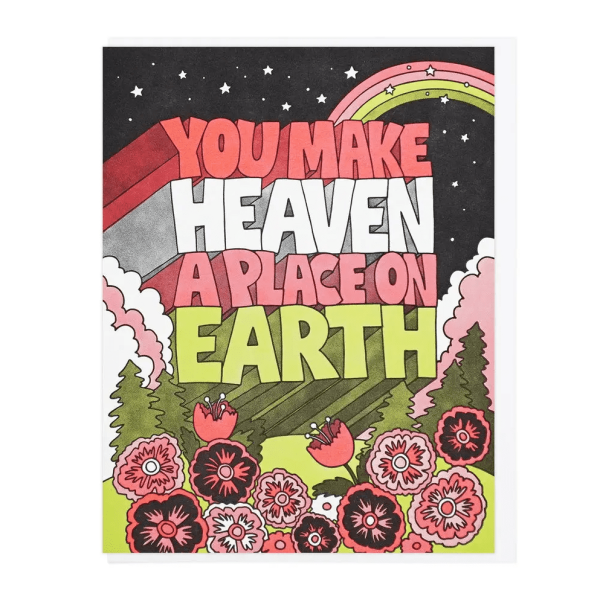You Make Heaven A Place On Earth Card