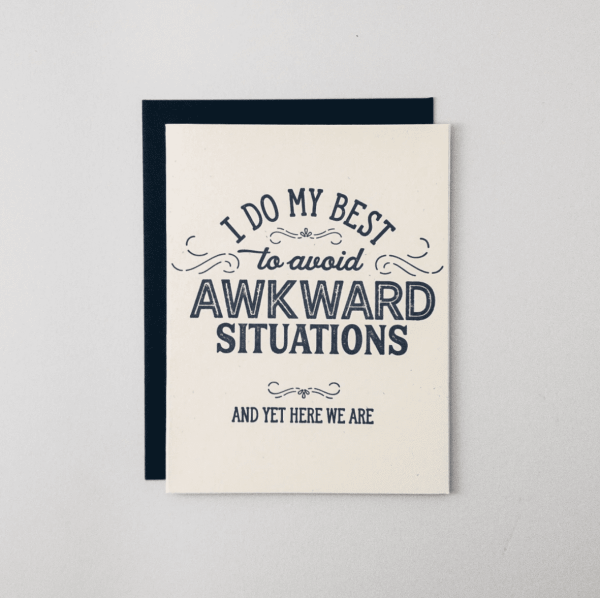 Awkward Situations