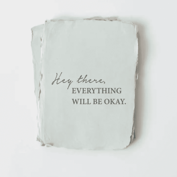 Hey There Encouragement