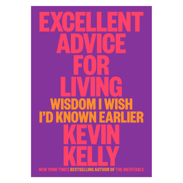 Excellent Advice for Living