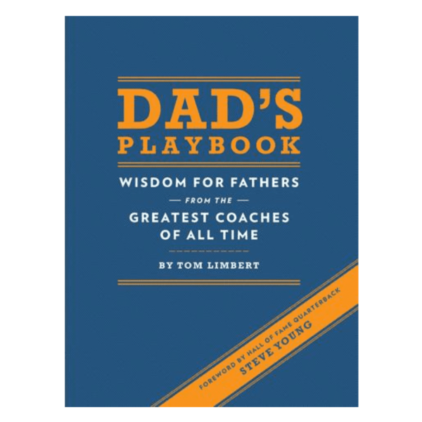 Dad's Playbook: Wisdom for Fathers