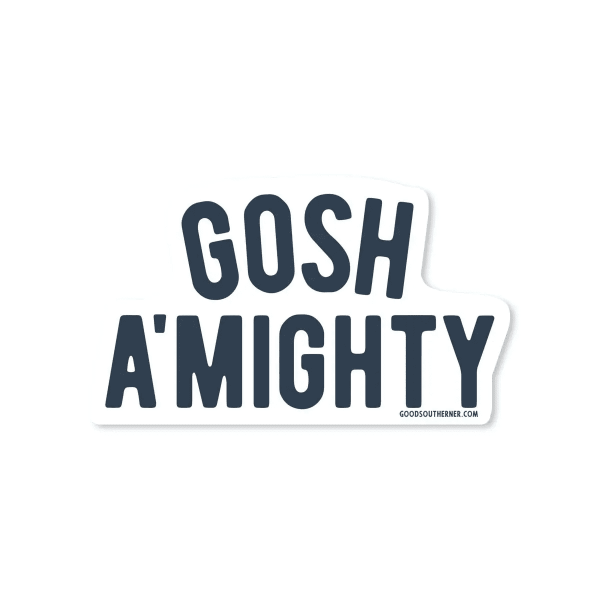 Gosh A'Mighty Sticker