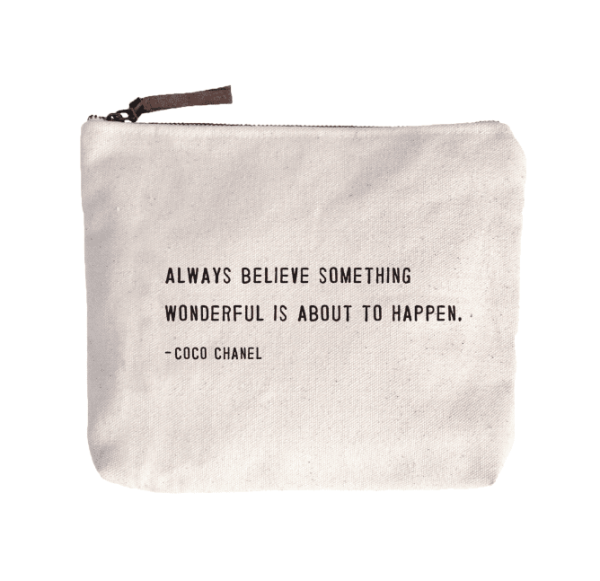Canvas Bag: Always Believe Something Wonderful