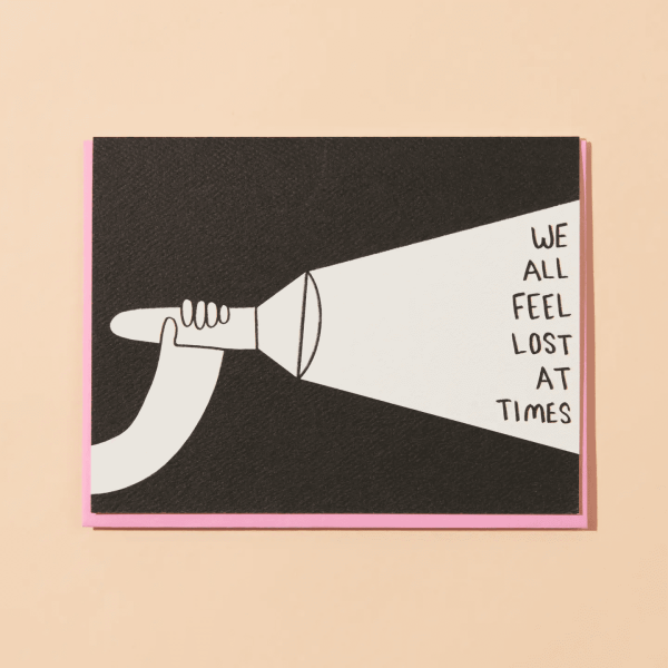 Feel Lost Encouragement Card