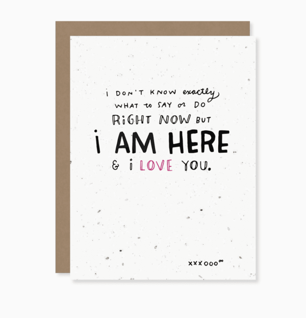 I Am Here Card