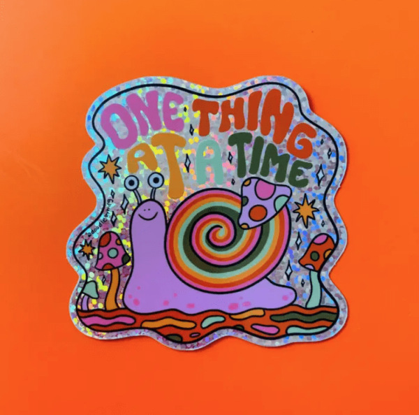 One Thing At A Time Sticker