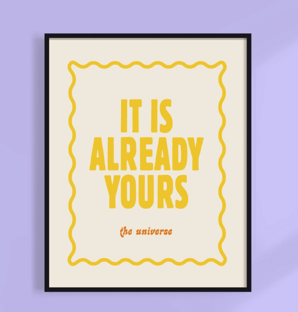 It Is Already Yours Print, 8 1/2x11