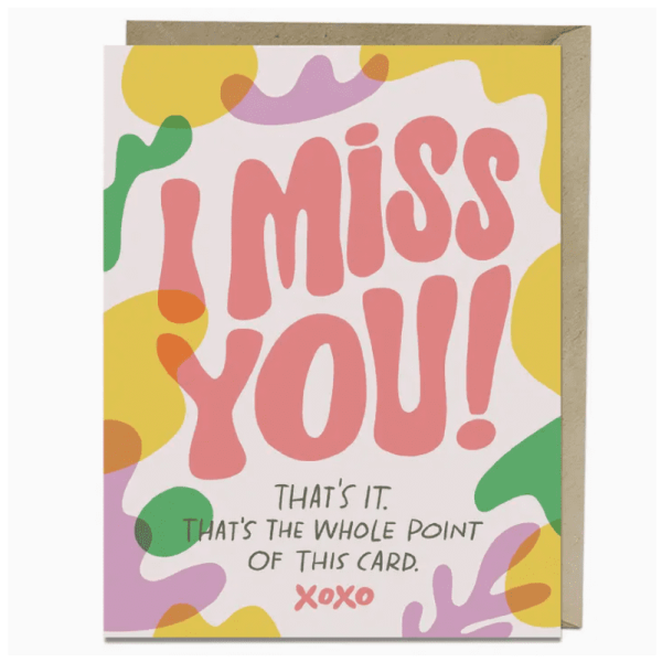 I Miss You Card
