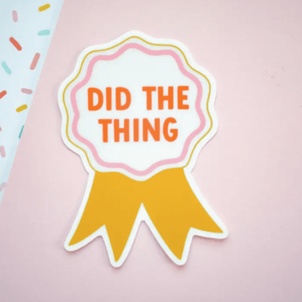 Did The Thing Sticker