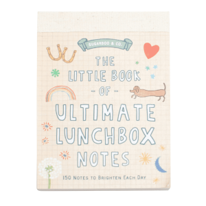150 Ultimate Lunchbox Love Notes