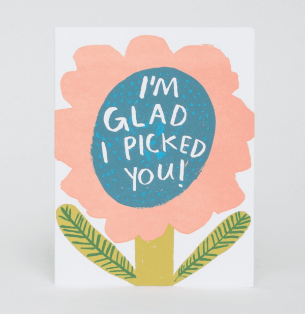 Glad I Picked You