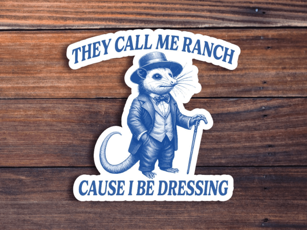They Call Me Ranch Sticker