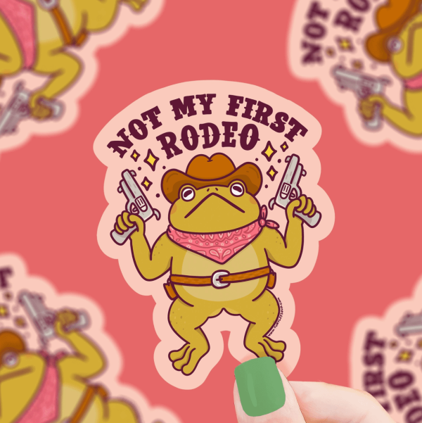 Not My First Rodeo Toad Sticker