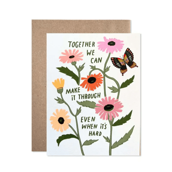 Together We Can Make It Through