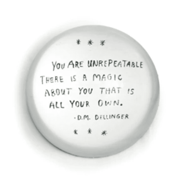 Paper Weight - You Are Unrepeatable