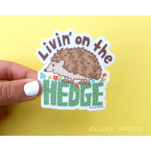 Livin' On The Hedge Sticker