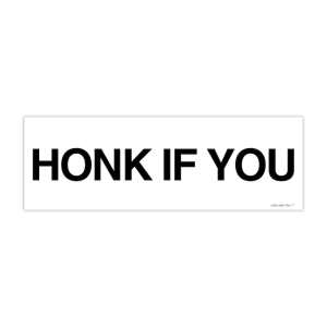 Honk If You Sticker