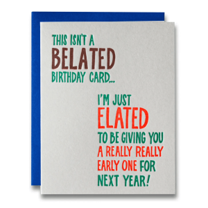 Belated Elated